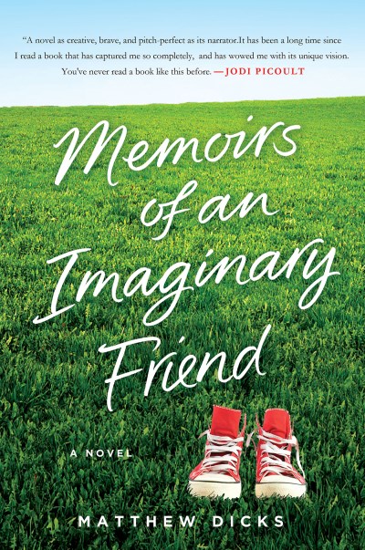 Matthew Dicks/Memoirs of an Imaginary Friend